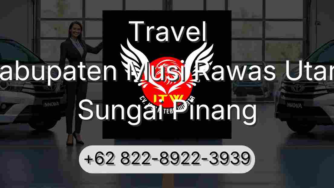Travel Kabupaten Musi Rawas Utara Sungai Pinang