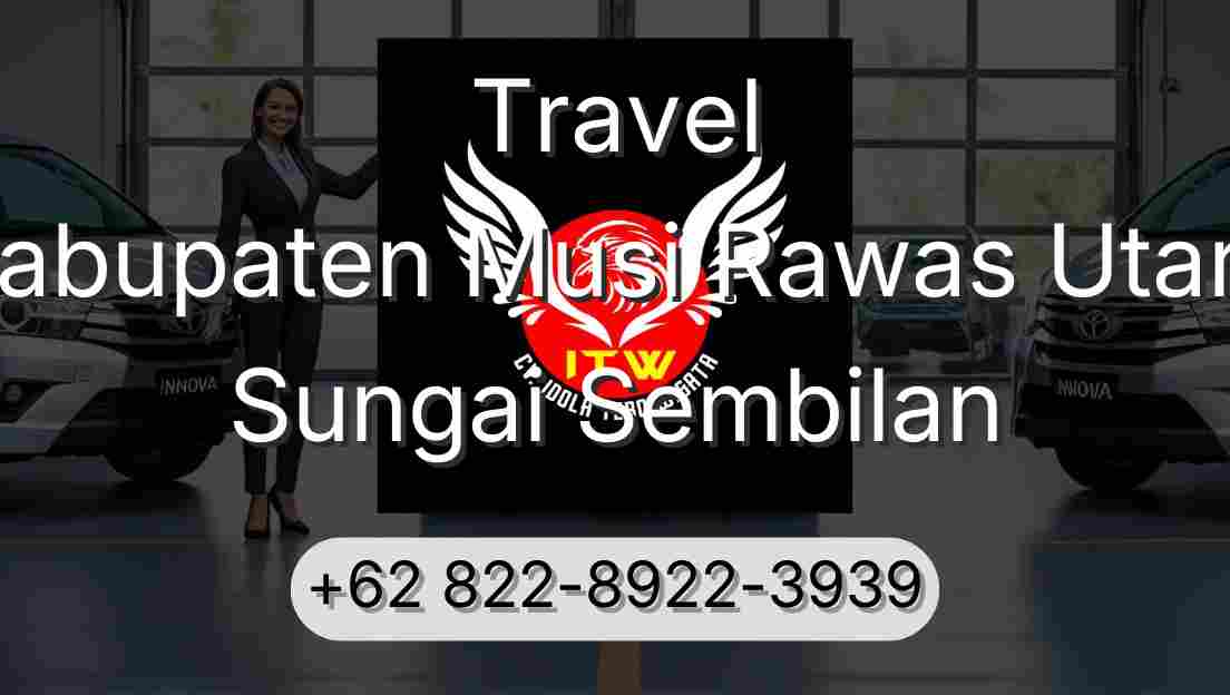 Travel Kabupaten Musi Rawas Utara Sungai Sembilan