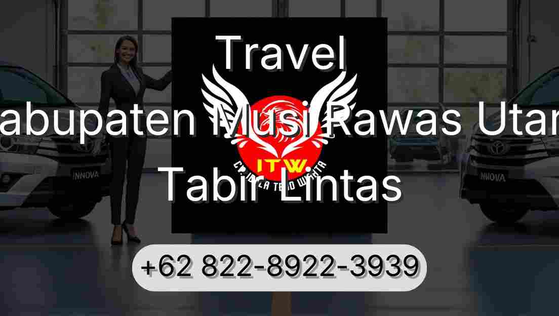 Travel Kabupaten Musi Rawas Utara Tabir Lintas