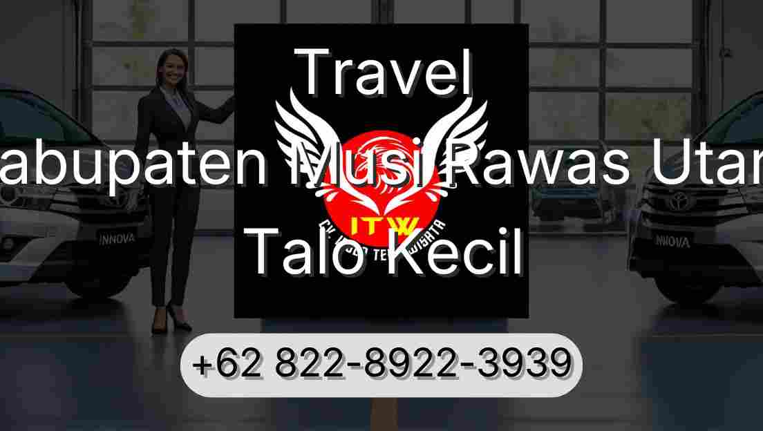 Travel Kabupaten Musi Rawas Utara Talo Kecil