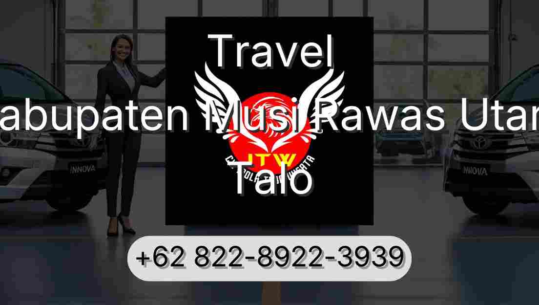 Travel Kabupaten Musi Rawas Utara Talo