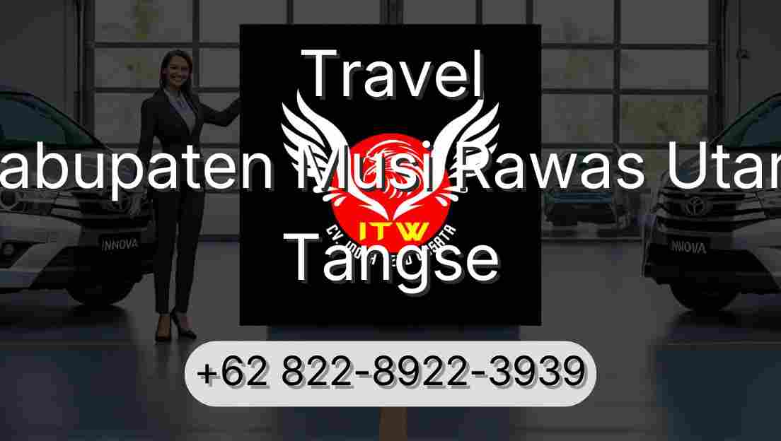 Travel Kabupaten Musi Rawas Utara Tangse