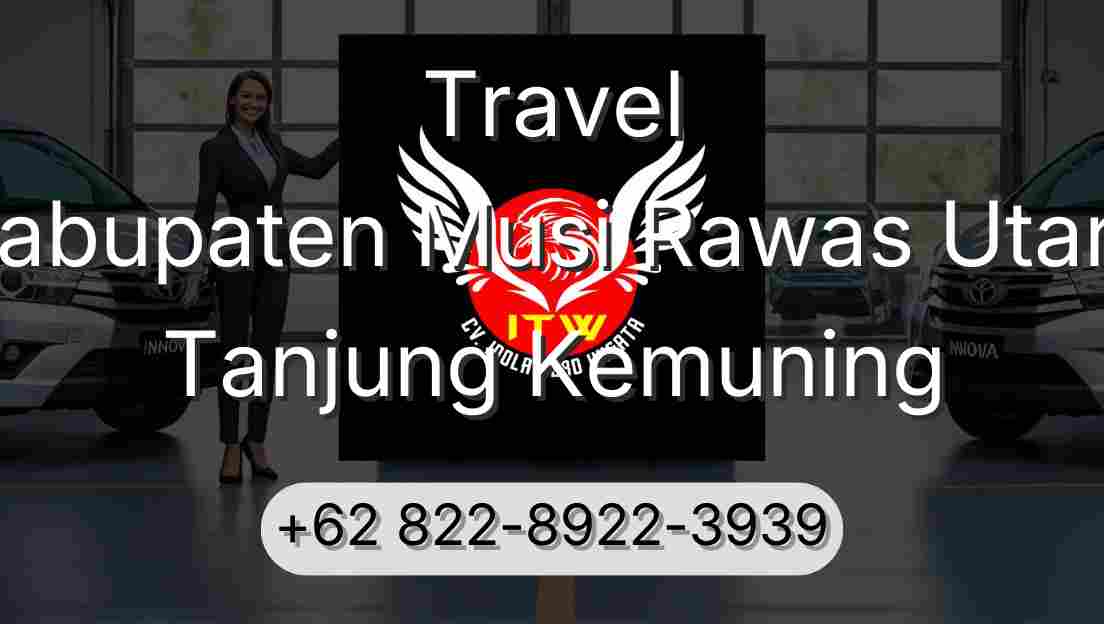 Travel Kabupaten Musi Rawas Utara Tanjung Kemuning