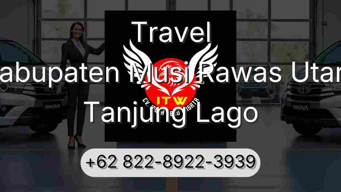 Travel Kabupaten Musi Rawas Utara Tanjung Lago