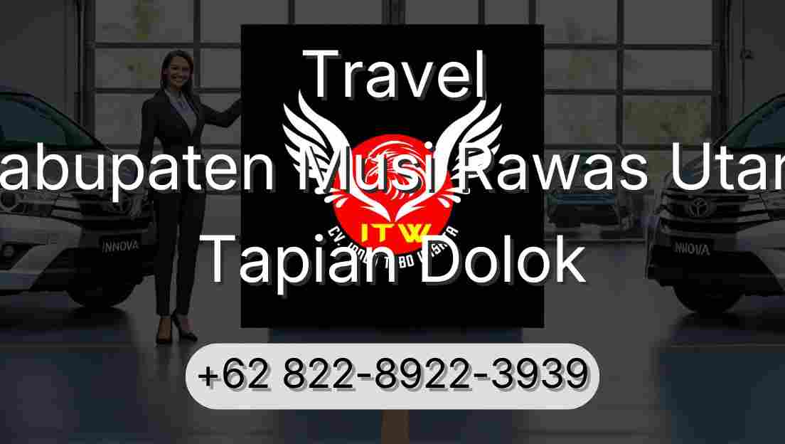 Travel Kabupaten Musi Rawas Utara Tapian Dolok