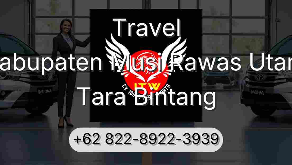 Travel Kabupaten Musi Rawas Utara Tara Bintang