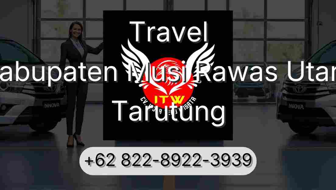 Travel Kabupaten Musi Rawas Utara Tarutung