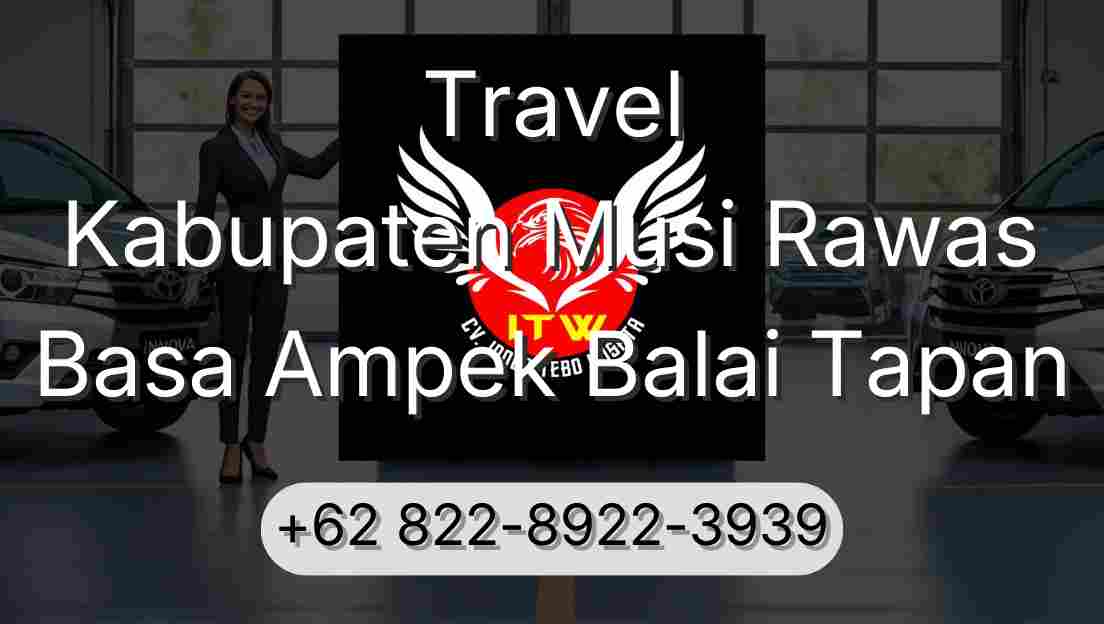 Travel Kabupaten Musi Rawas Basa Ampek Balai Tapan