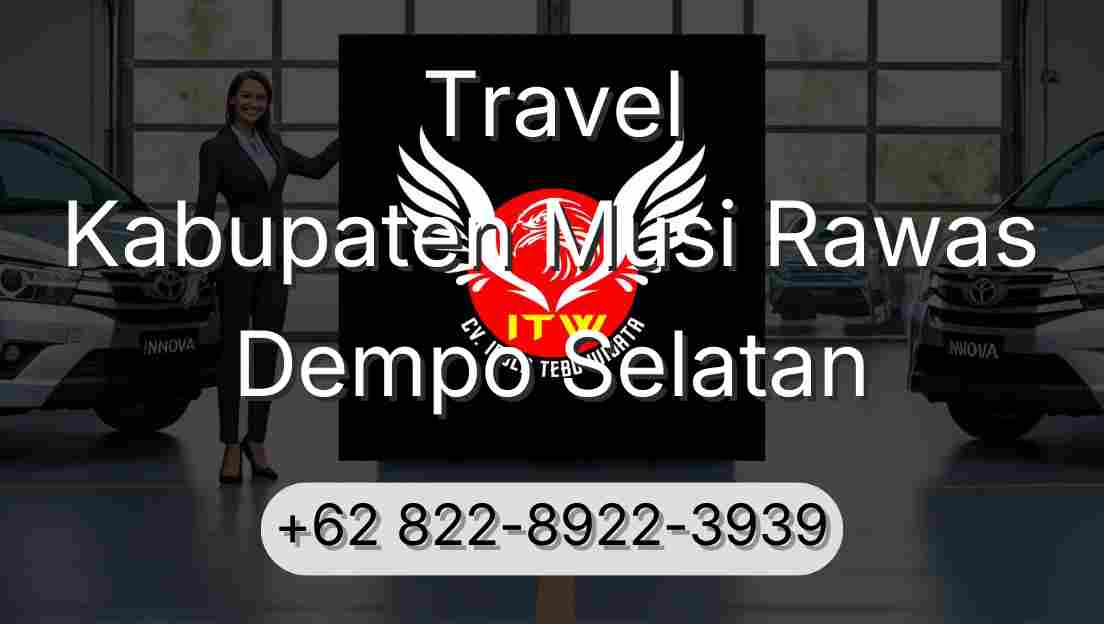 Travel Kabupaten Musi Rawas Dempo Selatan