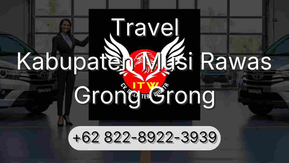 Travel Kabupaten Musi Rawas Grong Grong
