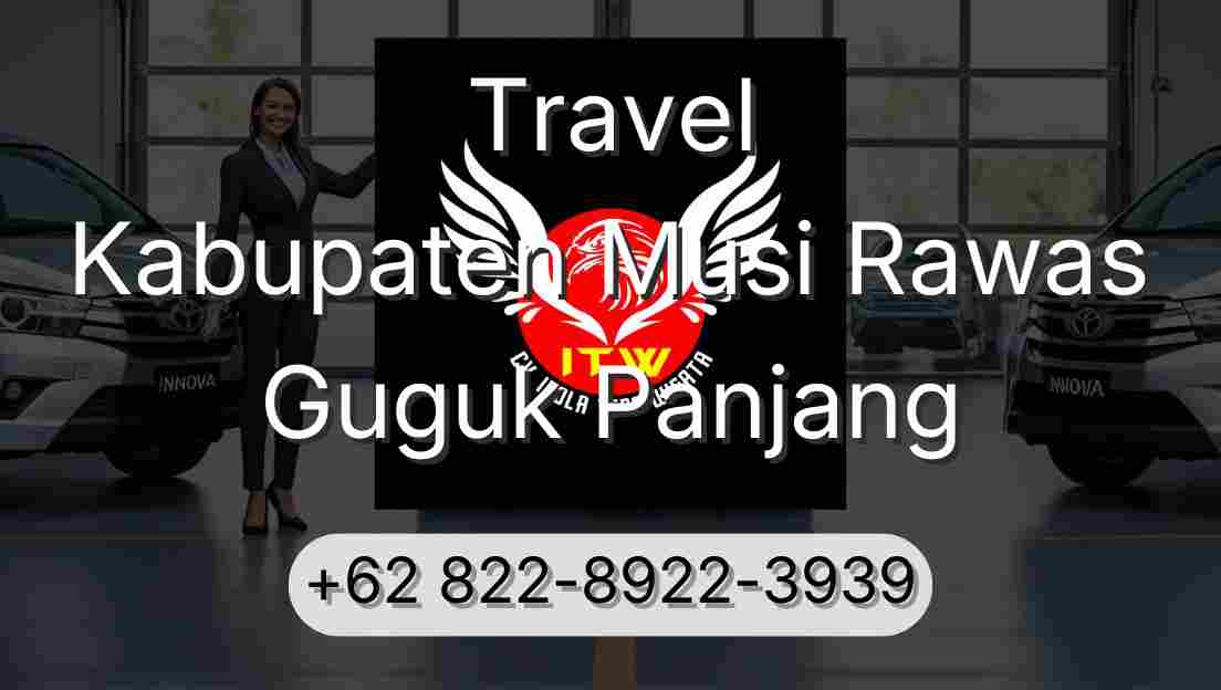Travel Kabupaten Musi Rawas Guguk Panjang