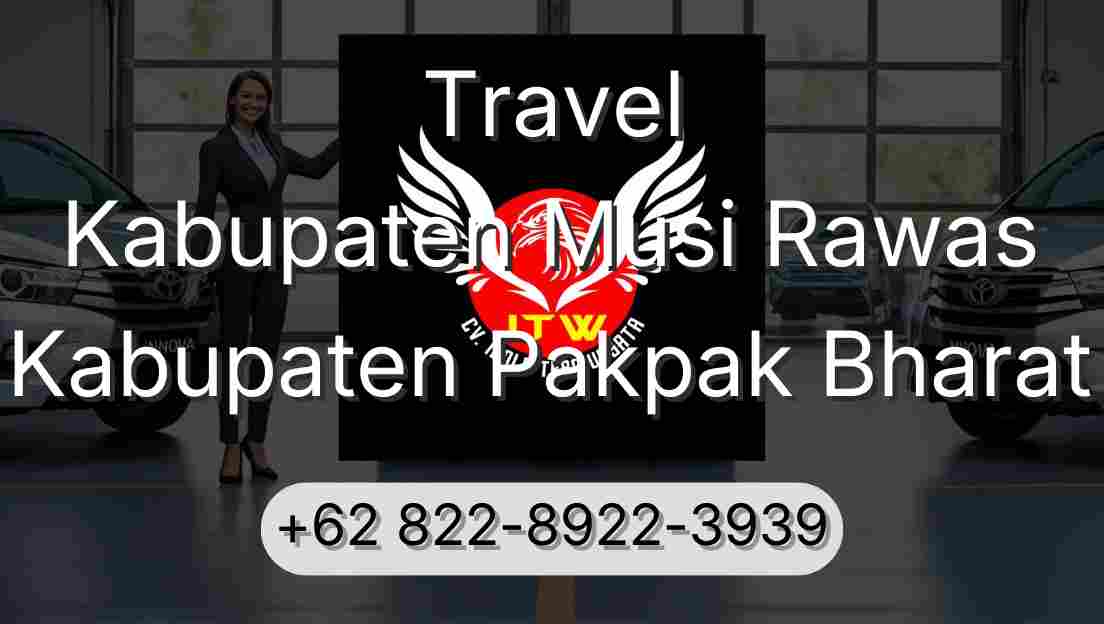 Travel Kabupaten Musi Rawas Kabupaten Pakpak Bharat
