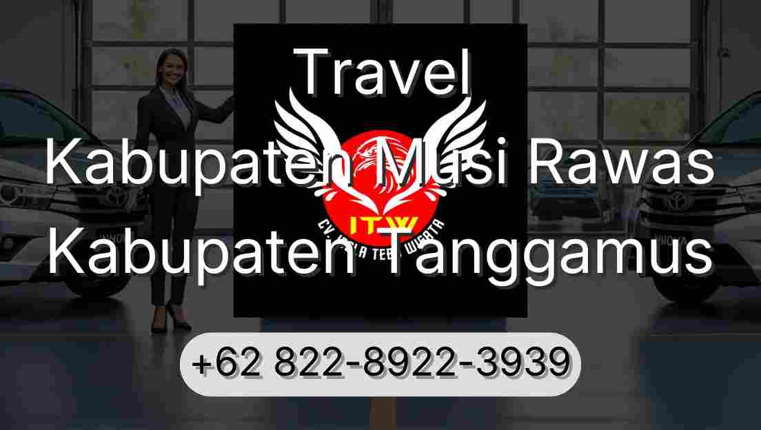 Travel Kabupaten Musi Rawas Kabupaten Tanggamus