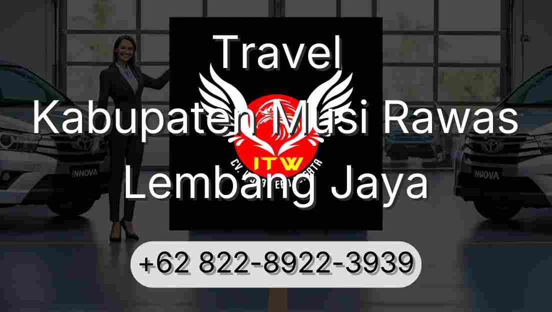 Travel Kabupaten Musi Rawas Lembang Jaya