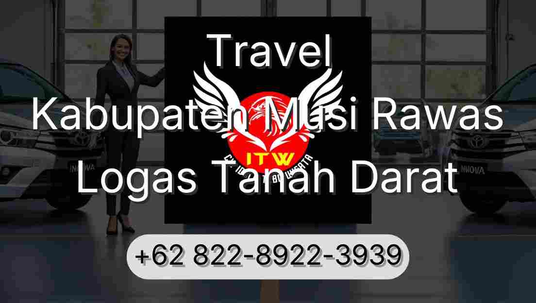 Travel Kabupaten Musi Rawas Logas Tanah Darat