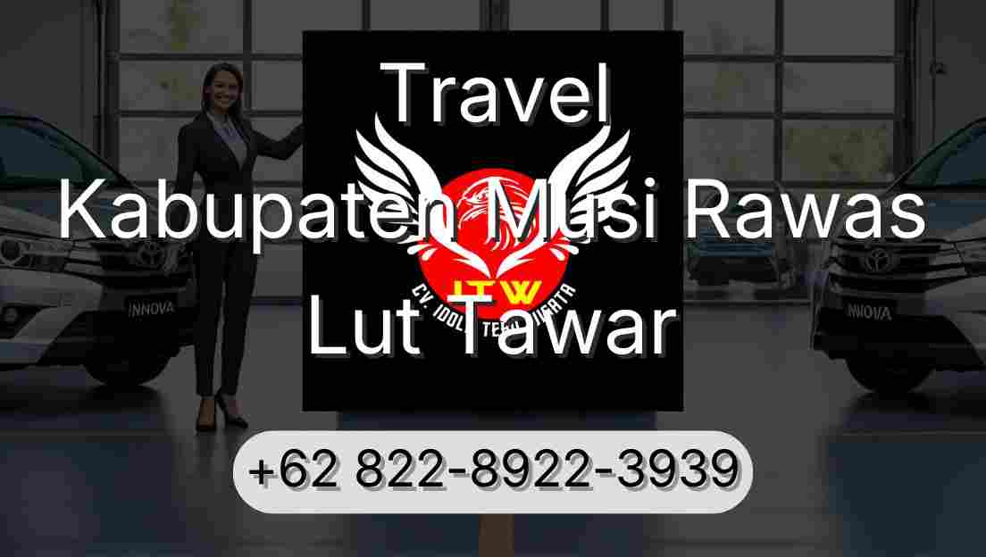 Travel Kabupaten Musi Rawas Lut Tawar