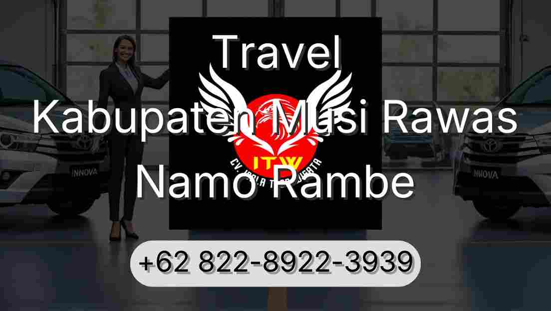 Travel Kabupaten Musi Rawas Namo Rambe