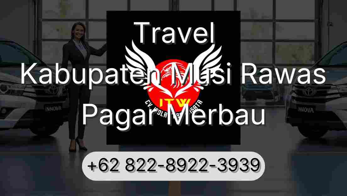 Travel Kabupaten Musi Rawas Pagar Merbau