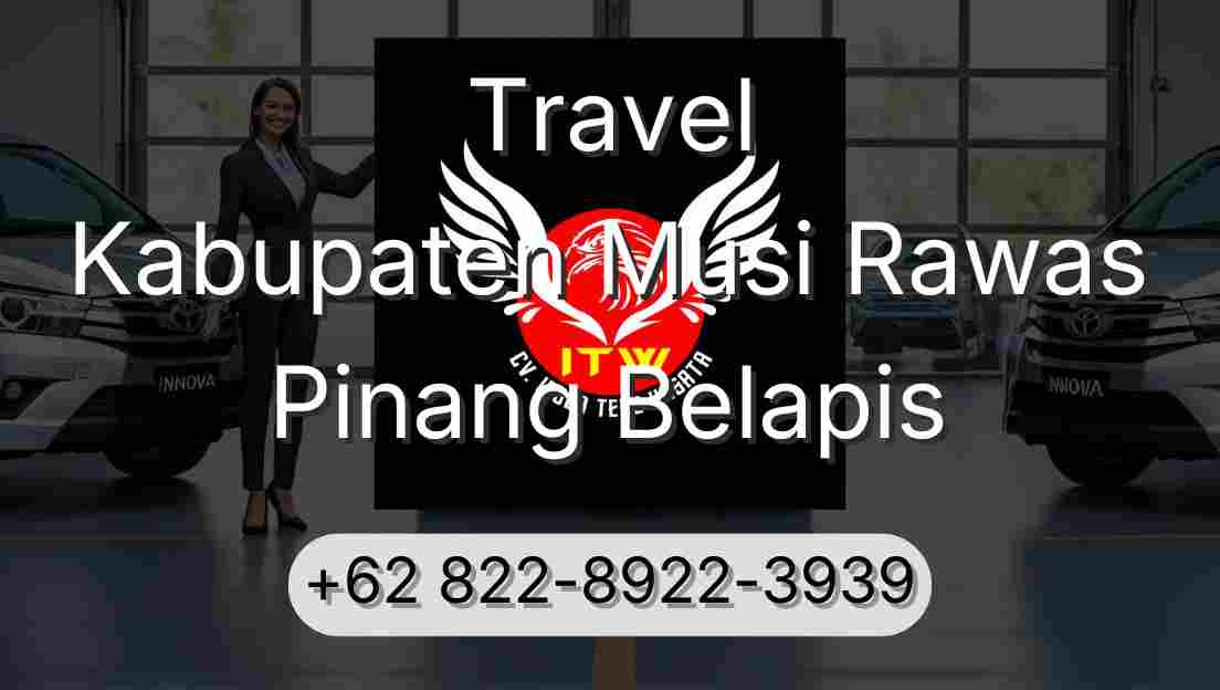 Travel Kabupaten Musi Rawas Pinang Belapis