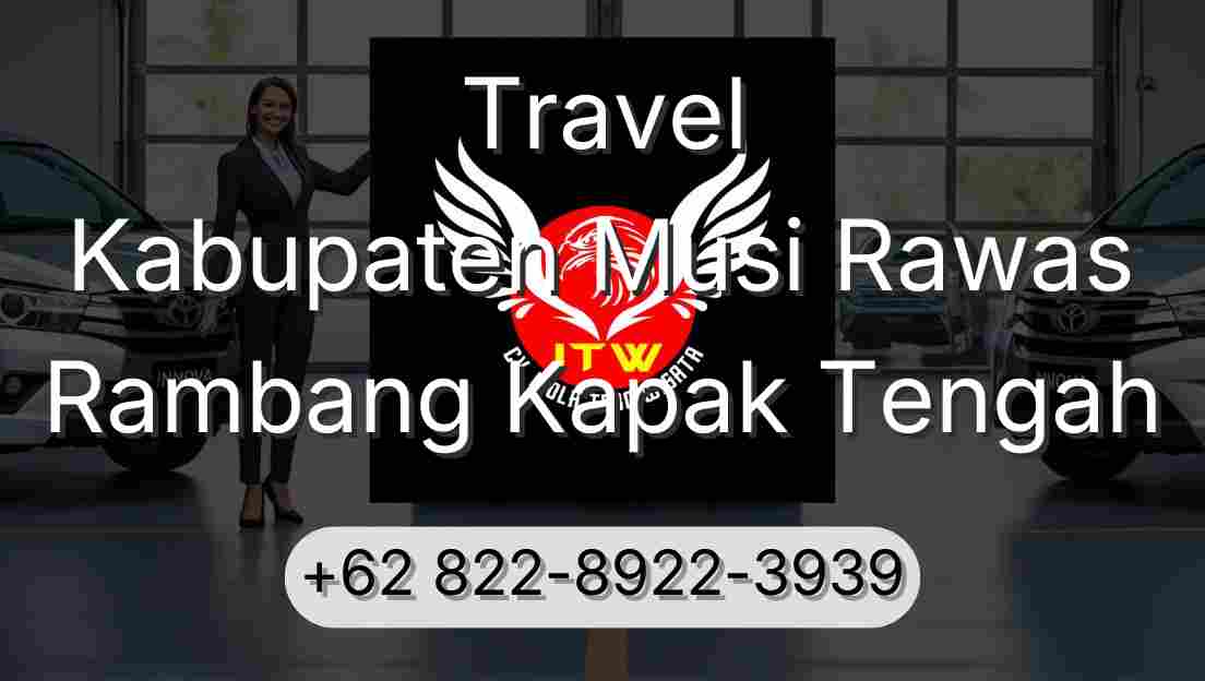 Travel Kabupaten Musi Rawas Rambang Kapak Tengah