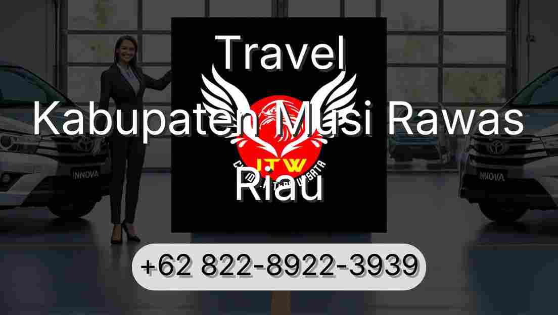 Travel Kabupaten Musi Rawas Riau