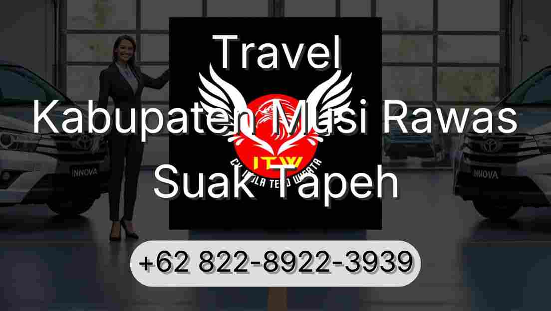 Travel Kabupaten Musi Rawas Suak Tapeh