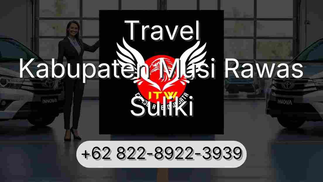 Travel Kabupaten Musi Rawas Suliki
