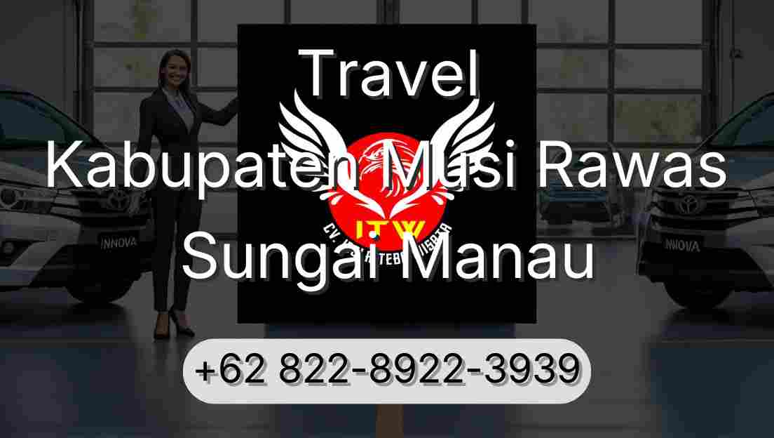 Travel Kabupaten Musi Rawas Sungai Manau