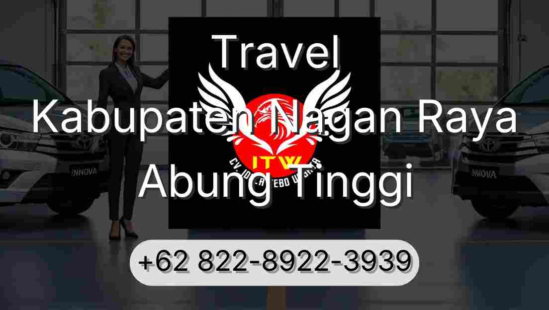 Travel Kabupaten Nagan Raya Abung Tinggi
