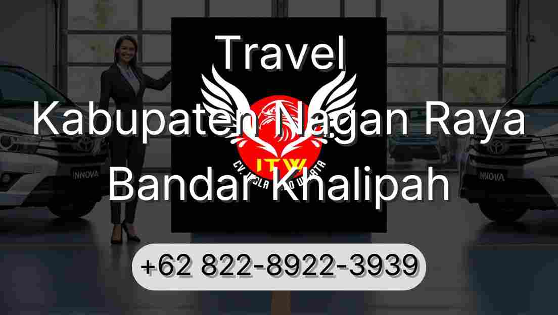 Travel Kabupaten Nagan Raya Bandar Khalipah