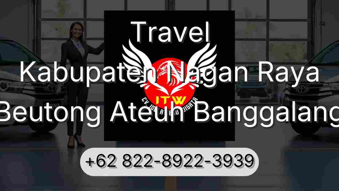 Travel Kabupaten Nagan Raya Beutong Ateuh Banggalang