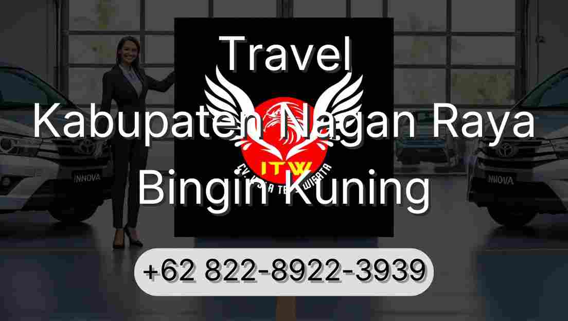 Travel Kabupaten Nagan Raya Bingin Kuning
