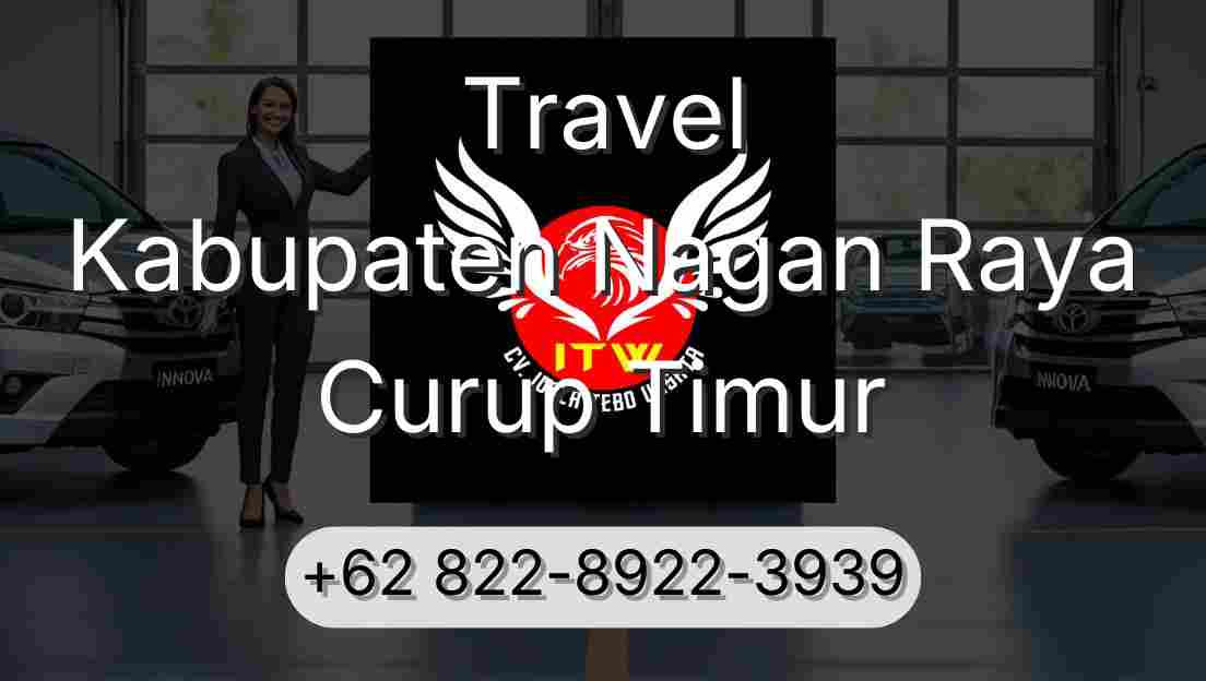 Travel Kabupaten Nagan Raya Curup Timur