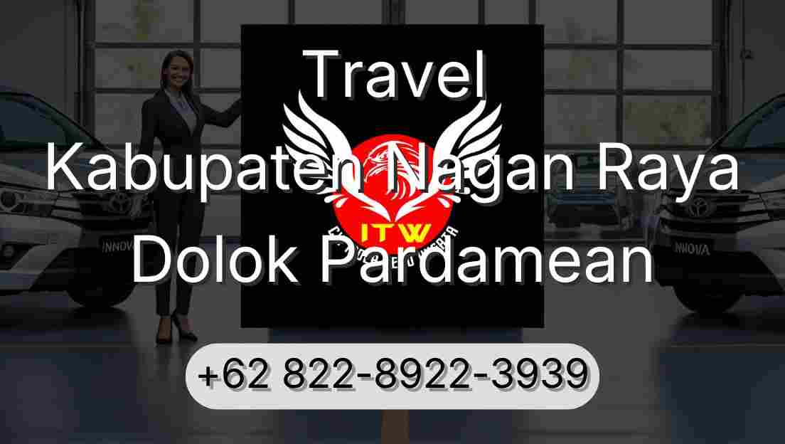 Travel Kabupaten Nagan Raya Dolok Pardamean