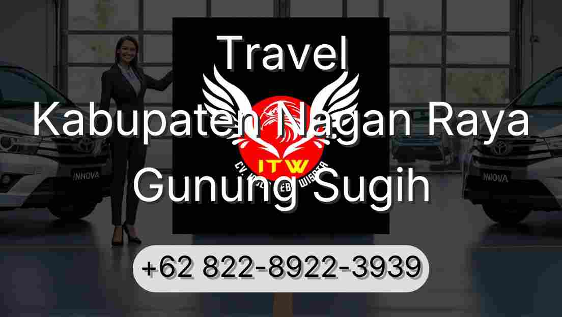 Travel Kabupaten Nagan Raya Gunung Sugih