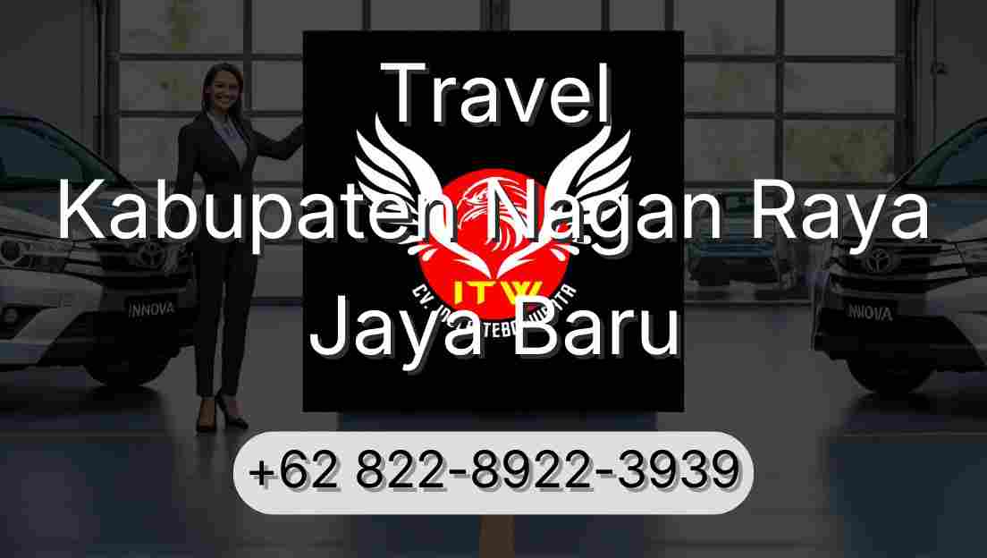 Travel Kabupaten Nagan Raya Jaya Baru
