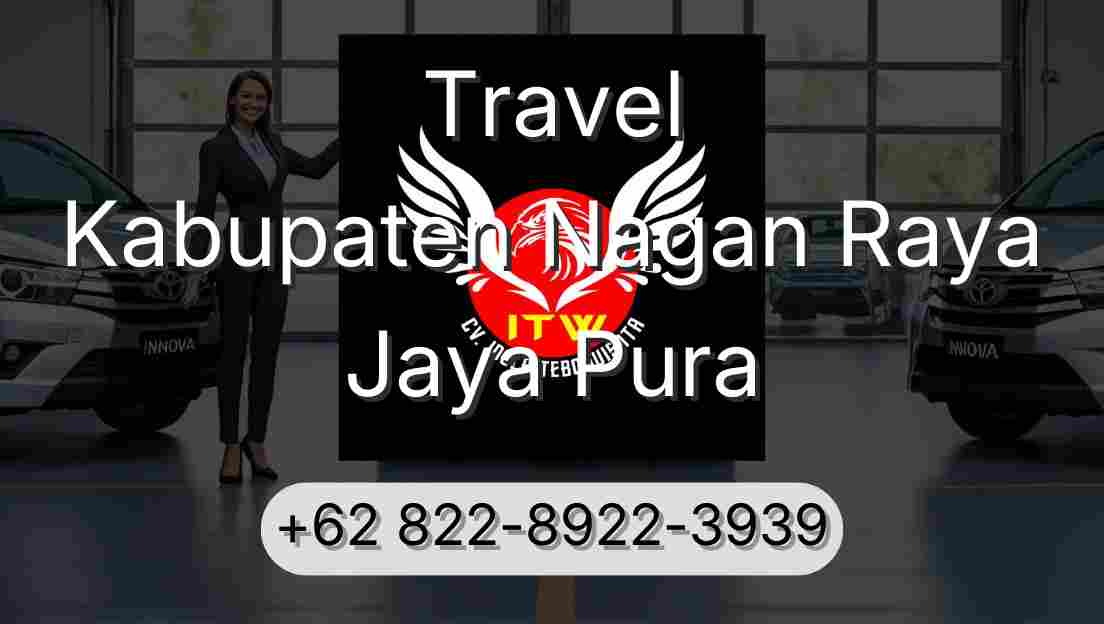 Travel Kabupaten Nagan Raya Jaya Pura
