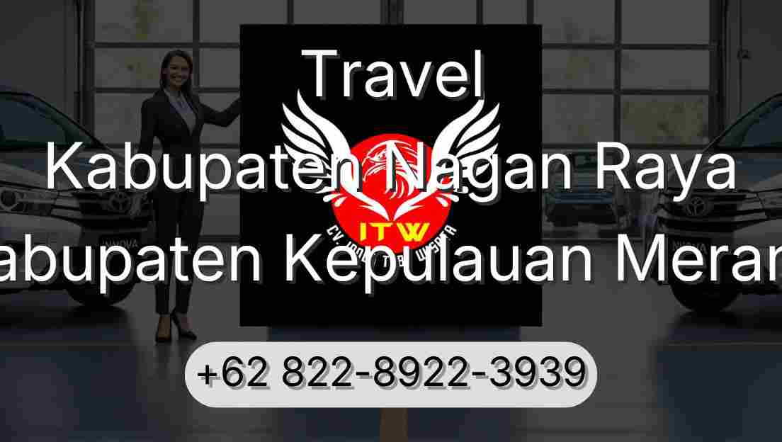 Travel Kabupaten Nagan Raya Kabupaten Kepulauan Meranti