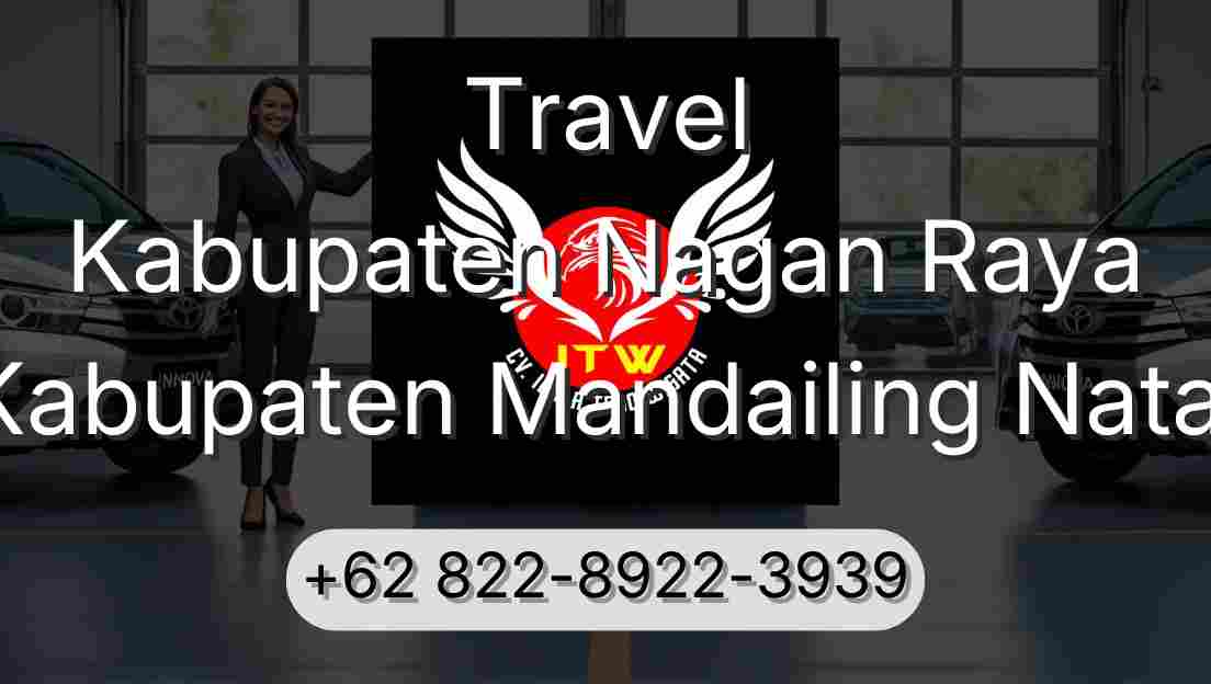 Travel Kabupaten Nagan Raya Kabupaten Mandailing Natal