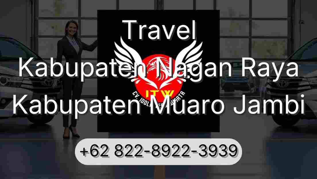 Travel Kabupaten Nagan Raya Kabupaten Muaro Jambi