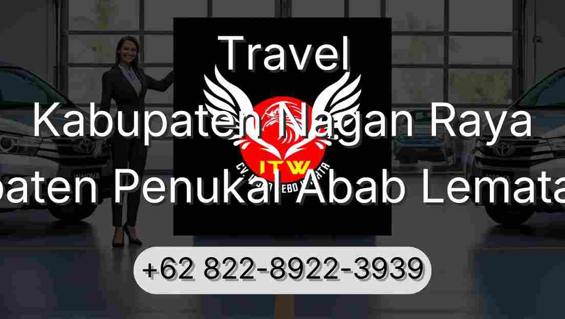 Travel Kabupaten Nagan Raya Kabupaten Penukal Abab Lematang Ilir