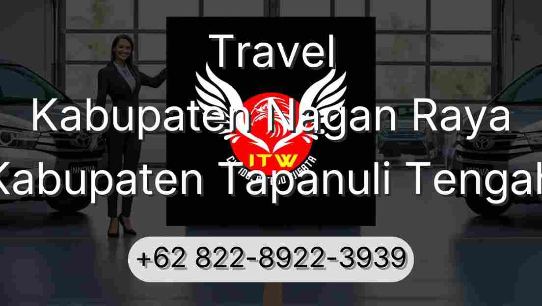 Travel Kabupaten Nagan Raya Kabupaten Tapanuli Tengah