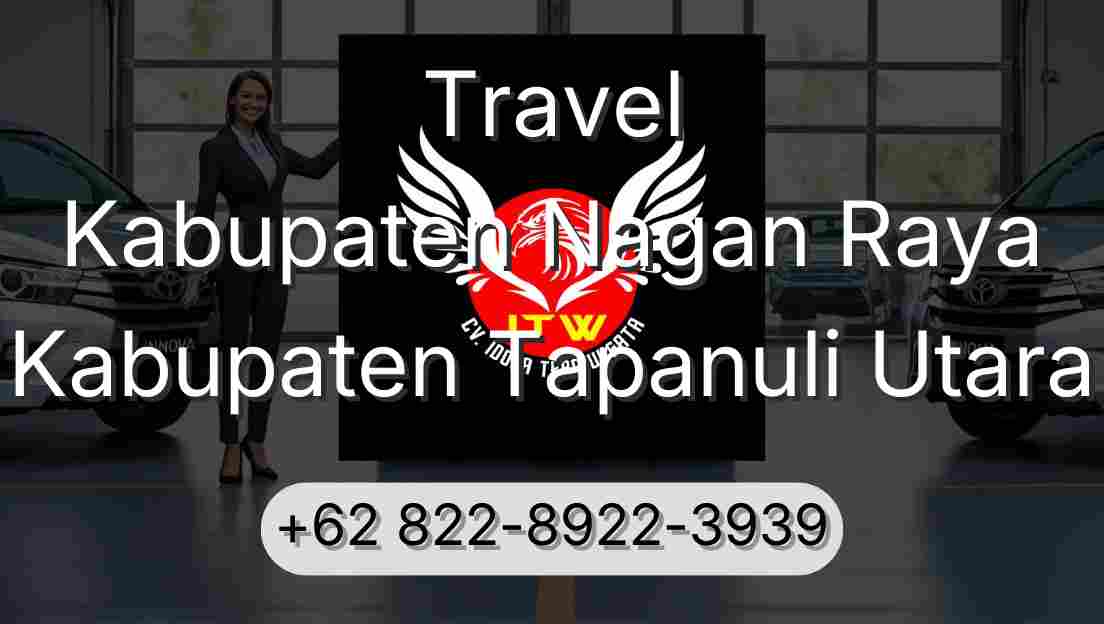 Travel Kabupaten Nagan Raya Kabupaten Tapanuli Utara