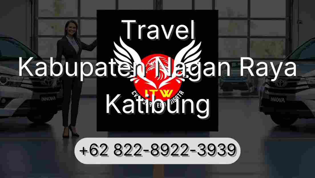 Travel Kabupaten Nagan Raya Katibung