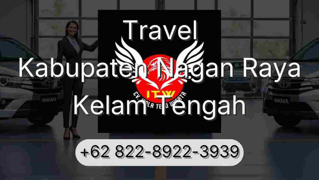 Travel Kabupaten Nagan Raya Kelam Tengah