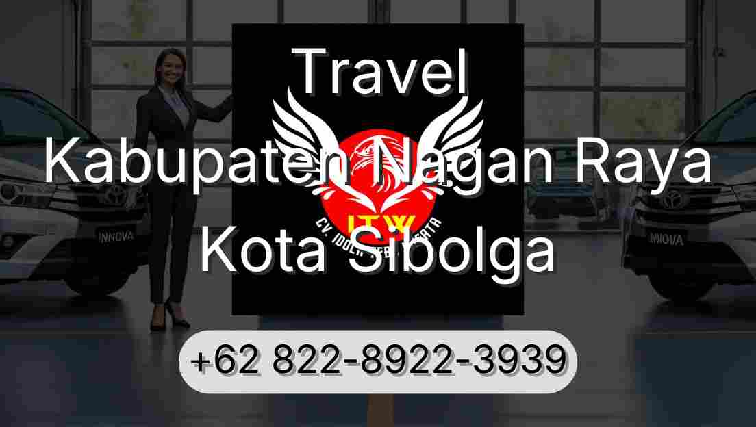 Travel Kabupaten Nagan Raya Kota Sibolga