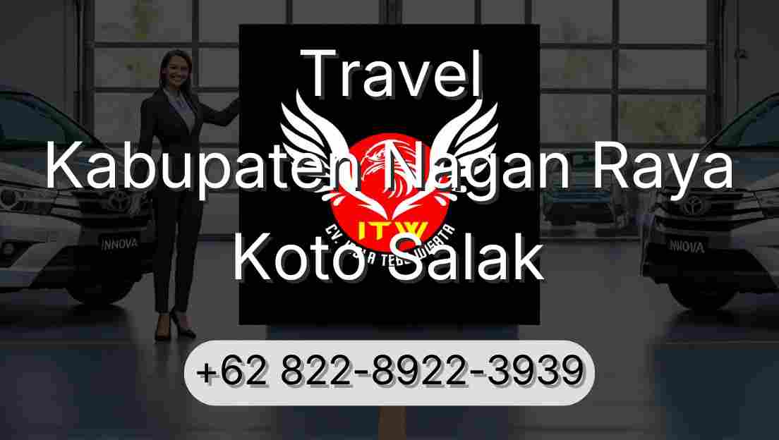 Travel Kabupaten Nagan Raya Koto Salak
