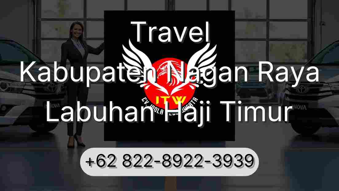 Travel Kabupaten Nagan Raya Labuhan Haji Timur