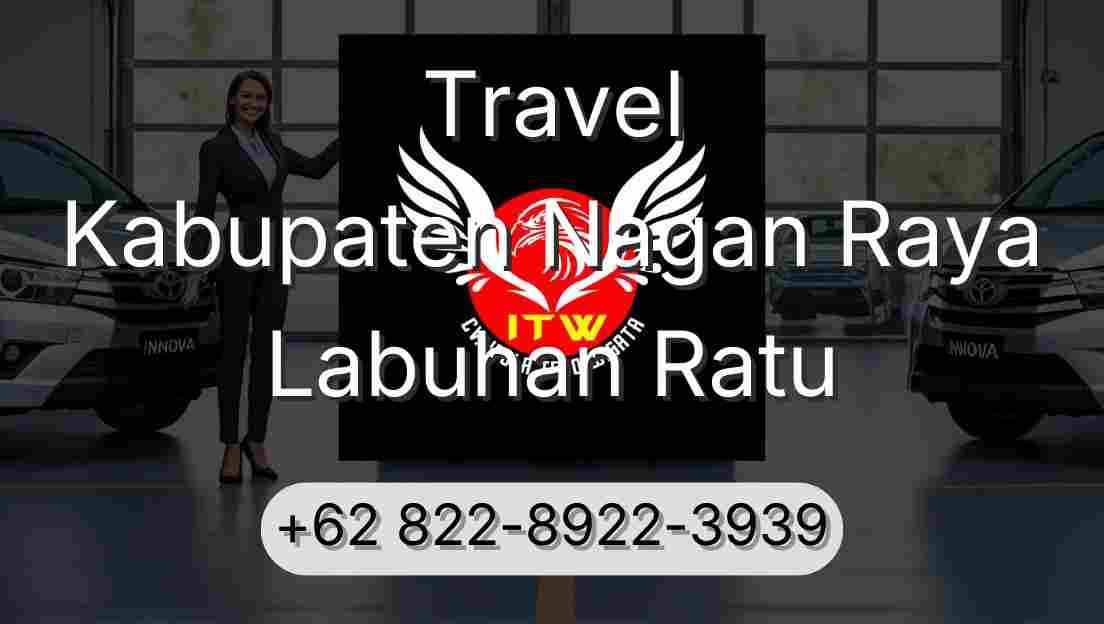 Travel Kabupaten Nagan Raya Labuhan Ratu