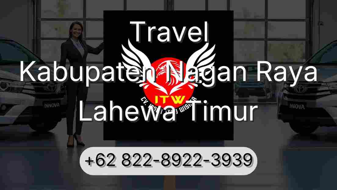 Travel Kabupaten Nagan Raya Lahewa Timur